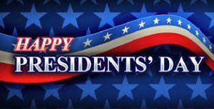 Read more about the article Presidents’ Day – February 19, 2018
